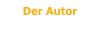 Der Autor