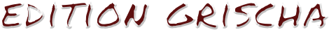 edition grischa